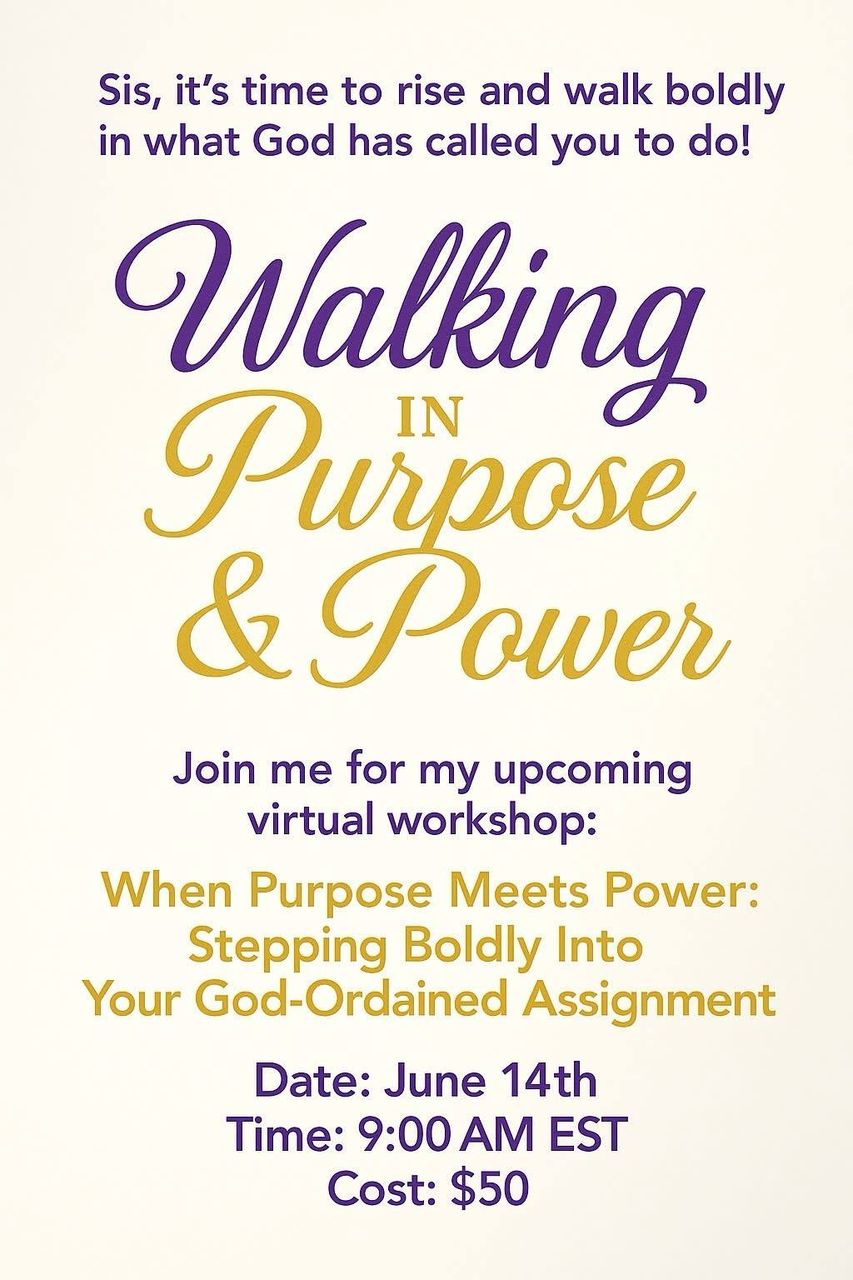 Walking in Purpose & power